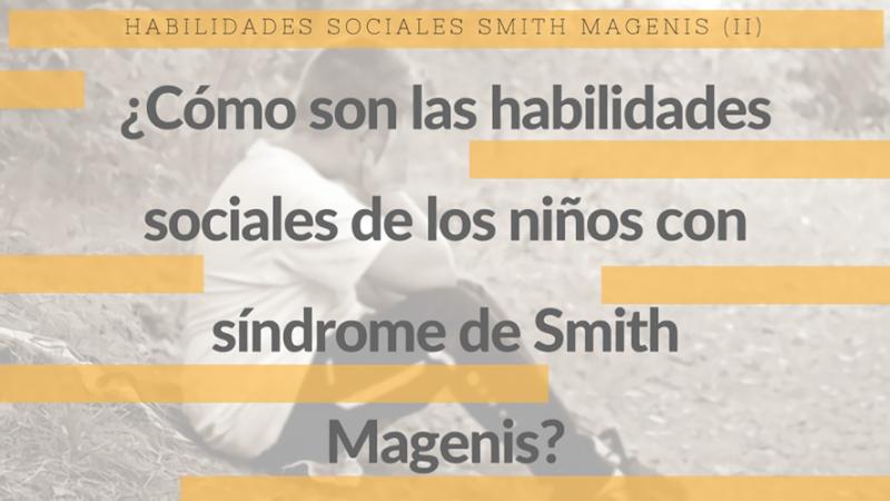 las_habilidades_sociales_de_los_niños_con_sindrome_de_smith_magenis
