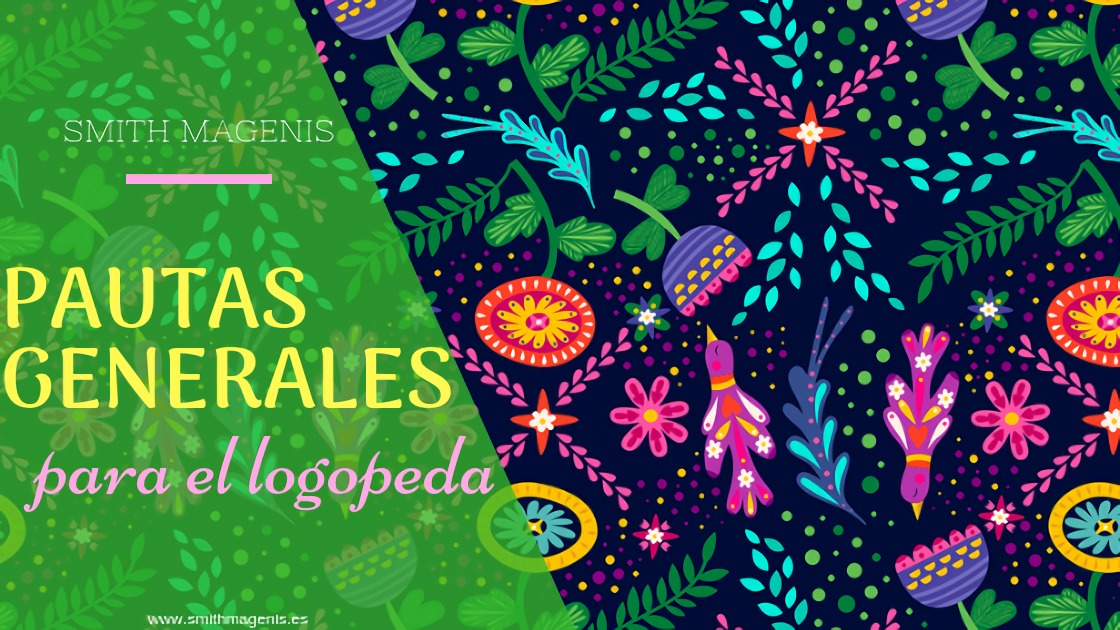 pautas generales para el logopeda