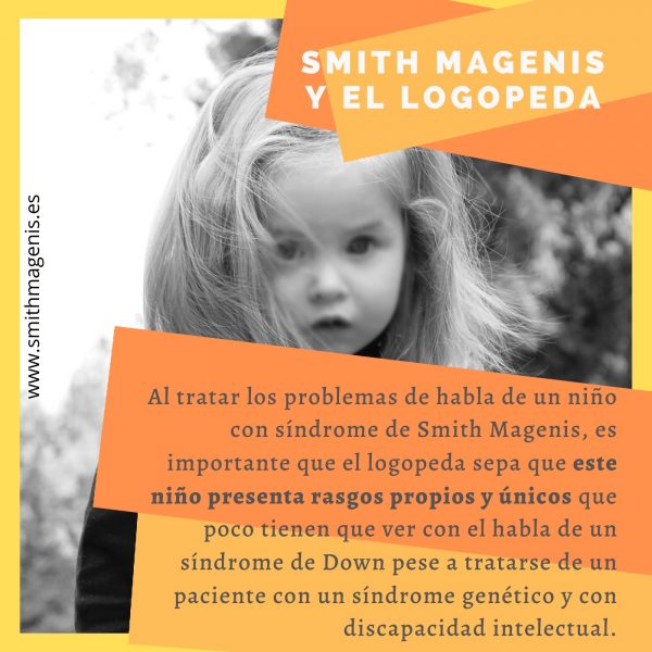 en logopedia: el Smith Magenis versus otros síndromes